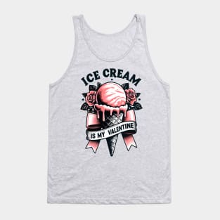 Ice cream is my Valentine - Tattoo style Tank Top